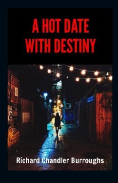 A Hot Date with Destiny - Burroughs, Richard Chandler