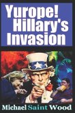 Yurope! Hillary's Invasion