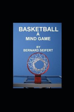Basketball a Mind Game - Seifert, Bernard