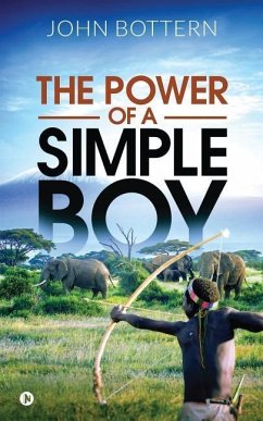 The Power of a Simple Boy - John Bottern