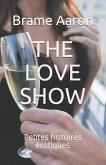 The Love Show: Petites histoires érotiques