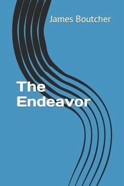 The Endeavor - Boutcher, James