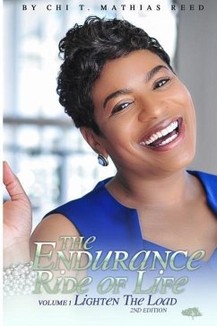 The Endurance Ride of Life, 2nd Edition Volume 1: Lighten the Load - Mathias Reed, Chi Tianne