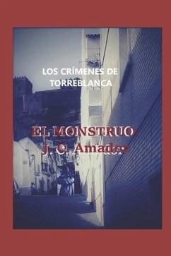 El Monstruo - Castaño Amador, Jose