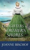 Daughters of Northern Shores: A Blackbird Mountain Novel