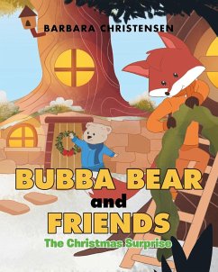 Bubba Bear and Friends - Christensen, Barbara