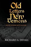 Old Letters & New Demons: Where History Meets Mystery
