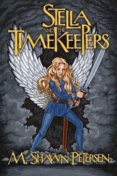 Stella and the Timekeepers - Petersen, M. Shawn