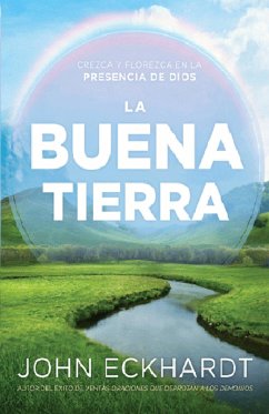 La Buena Tierra / The Good Land - Eckhardt, John