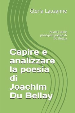 Capire e analizzare la poesia di Joachim Du Bellay: Analisi delle principali poesie di Du Bellay - Lauzanne, Gloria