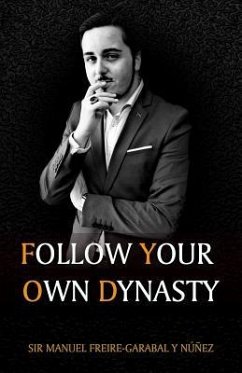 Follow Your Own Dynasty - Nunez, Manuel Freire-Garabal Y.