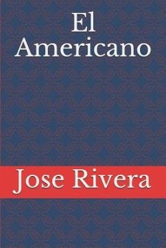 El Americano - Rivera, Jose Luis