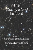 The Stormy Island Incident: Book 2 - Chronicles of the Alliance