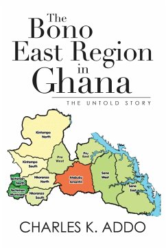 The Bono East Region in Ghana - Addo, Charles K.