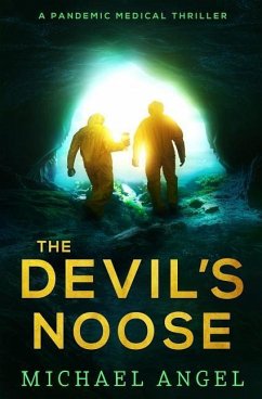 The Devil's Noose: A Pandemic Medical Thriller - Angel, Michael