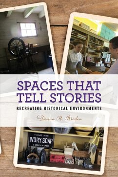 Spaces that Tell Stories - Braden, Donna R.