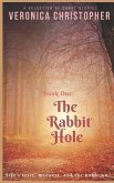 The Rabbit Hole: Book One
