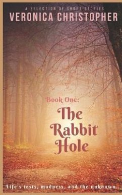 The Rabbit Hole: Book One - Christopher, Veronica