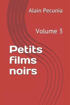 Petits Films Noirs: Volume 3 - Pecunia, Alain