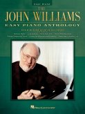 The John Williams Easy Piano Anthology The John Williams Easy Piano Anthology