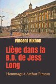 Liège dans la B.D. de Jess Long: Hommage à Arthur Piroton