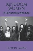 Kingdom Women: A Partnership With God