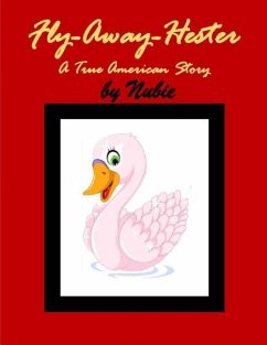 Fly-Away-Hester, a True American Story - Nubie