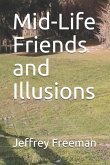 Mid-Life Friends and Illusions