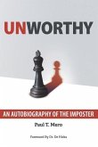 Unworthy: An Autobiography of the Imposter