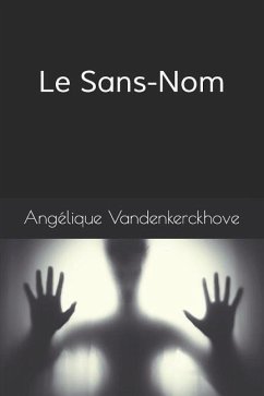 Le Sans-Nom - Vandenkerckhove, Angelique