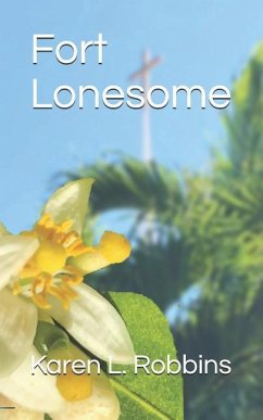 Fort Lonesome - Robbins, Karen L