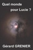 Quel monde pour Lucie ?