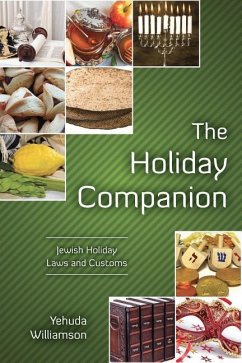 The Holiday Companion: Jewish Holiday Laws and Customs - Williamson, Yehuda