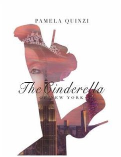 The Cinderella of New York - Quinzi, Pamela