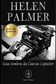Helen Palmer. Una Sombra de Clarice Lispector - Edición Especial
