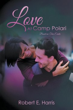 Love at Camp Polari - Harris, Robert E.