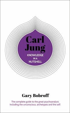 Knowledge in a Nutshell: Carl Jung - Bobroff, Gary