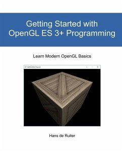 Getting Started with OpenGL ES 3+ Programming - de Ruiter, Hans