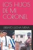 Los Hijos de Mi Coronel