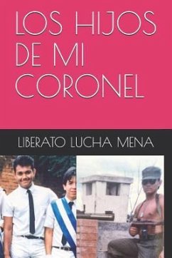 Los Hijos de Mi Coronel - Lucha Mena, Liberato