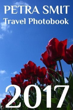 Travel Photobook 2017 - Smit, Petra