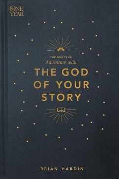 The One Year Adventure with the God of Your Story - Hardin, Brian