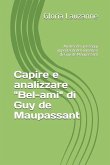 Capire e analizzare &quote;Bel-ami&quote; di Guy de Maupassant: Analisi dei passaggi importanti del romanzo di Guy de Maupassant