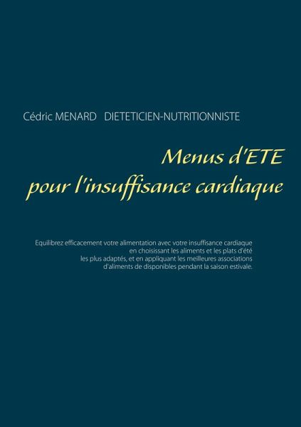 Menus d'été pour l'insuffisance cardiaque (eBook, ePUB) Menus d'été pour l'insuffisance cardiaque (eBook, ePUB)
