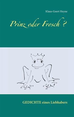Prinz oder Frosch (eBook, ePUB) - Heyne, Klaus-Geert
