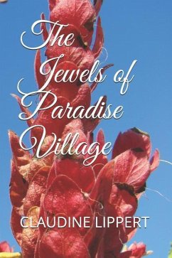 The Jewels of Paradise Village - Lippert, Claudine