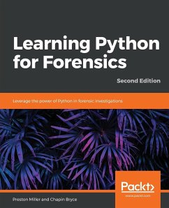 Learning Python for Forensics -Second Edition - Miller, Preston; Bryce, Chapin