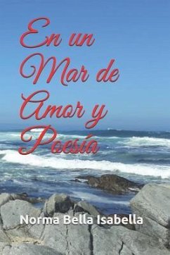 En Un Mar de Amor Y Poesía - Isabella, Norma Bella