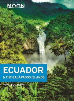 Moon Ecuador & the Galapagos Islands (Seventh Edition) - Pitts, Bethany