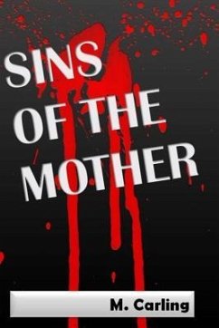 Sins of the Mother: Death & Healing - Carling, M.